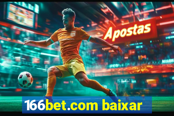 166bet.com baixar